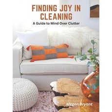 (英文圖書) Finding Joy in Cleaning: A Guide to Mind Over Clutter 平裝版, Independently Published, 英文
