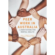 (英文圖書) Peer work in Australia: A new future for mental health 平裝版, Richmondpra Ltd, 英文