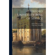 (英文圖書) Oxford University Roll of Service 平裝版, Legare Street Press, 英文