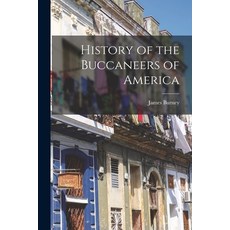 (英文圖書) History of the Buccaneers of America 平裝版, Legare Street Press, 英文