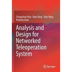 Analysis and Design for Networked Teleoperation System 平裝版, Springer, 英文