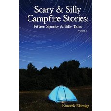 (英文圖書)Scary & Silly Campfire Stories: Fifteen Spooky & Silly Tales 平裝版, Outdoor Princess Production..., 英文