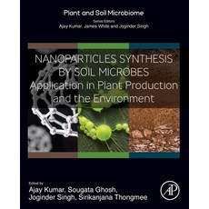 (英文圖書) Nanoparticles Synthesis by Microbes: Application in Plant Production and t... 平裝版, Academic Press, 英文