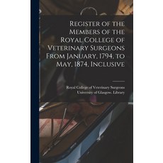 (英文圖書) Register of the Members of the Royal College of Veterinary Surgeons From January 1794 to Ma... 精裝版, Legare Street Press, 英文