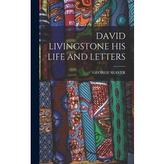 (英文圖書) David Livingstone His Life and Letters 精裝版, Legare Street Press, 英文