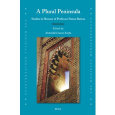 (英文圖書) A Plural Peninsula: Studies in Honour of Professor Simon Barton 精裝版, Brill, 英文
