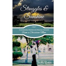 (英文圖書) Struggles and Sunshine: Confessions Prayers and Biblical Insights From a Chri... 平裝版, Redgracemedia, 英文