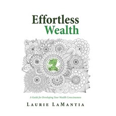 (英文圖書) Effortless Wealth: A Guide for Developing Your Wealth Consciousness 精裝版, Lala Unlimited, 英文
