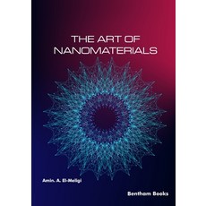 (英文圖書) The Art of Nanomaterials 平裝版, Bentham Science Publishers, 英文