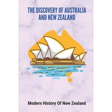 (英文圖書) The Discovery Of Australia And New Zealand: Modern History Of New Zealand: Modern Discovery O... 平裝版, Independently Published, 英文