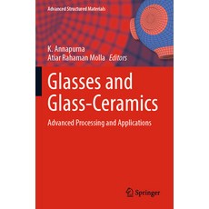 (英文圖書) Glasses and Glass-Ceramics: Advanced Processing and Applications 平裝版, Springer, 英文