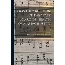 (英文圖書) Monthly Bulletin of the State Board of Health of Massachusetts; 4 平裝版, Legare Street Press, 英文