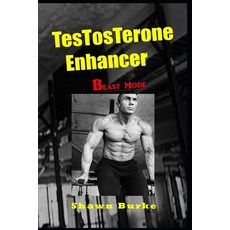 Testosterone Enhancer - Beast Mode 平裝版, Independently Published, 英文