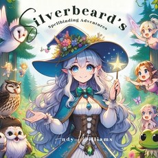 (英文圖書)Silverbeard's Spellbinding Adventures 平裝版, Independently Published, 英文
