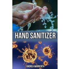 Hand Sanitizier: A guide to make disinfectant and hand sanitizier at home plus a bonus to make home... 平裝版, Independently Published, 英文