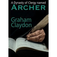 A Dynasty of Clergy named Archer 平裝版, New Generation Publishing, 英文