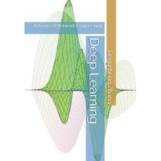 (英文圖書) Deep Learning: Advanced Network Engineering 平裝版, Independently Published, 英文