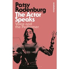 (英文圖書) The Actor Speaks: Voice and the Performer 平裝版, Bloomsbury Academic, 英文