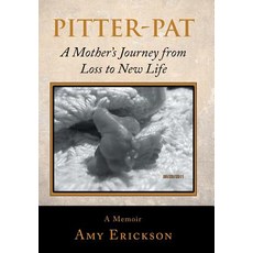 Pitter-Pat: A Mother's Journey from Loss to New Life 精裝版, Balboa Press, 英文