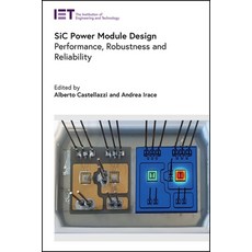 (英文圖書) Sic Power Module Design: Performance Robustness and Reliability 精裝版, Institution of Engineering ..., 英文