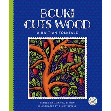 (英文圖書)Bouki Cuts Wood: A Haitian Folktale Library Binding, Child's World Storytime Tales, 英文, 圖書館裝訂