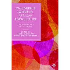 (英文圖書) Children's Work in African Agriculture: The Harmful and the Harmless 平裝版, Bristol University Press, 英文