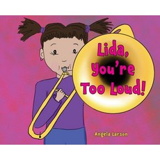 (英文圖書)Lida You're Too Loud! 精裝版, Angela Larson, 英文