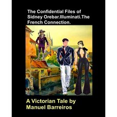 (英文圖書)The Confidential Files of Sidney Orebar.Illuminati.The French Connection.: A Vic... 平裝版, Independently Published, 英文