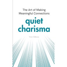(英文圖書) Quiet Charisma: The Art of Making Meaningful Connections 平裝版, Independently Published, 英文