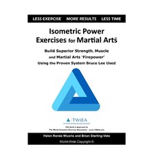Isometric Power Exercises for Martial Arts: Build Superior Strength Muscle and Martial Arts 'Firepo... 平裝版, Independently Published, 英文