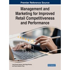 (英文圖書) Management and Marketing for Improved Retail Competitiveness and Performance 精裝版, IGI Global, 英文
