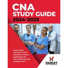 (英文圖書) CNA Study Guide 2024-2025: Review Book with 300 Practice Questions & Answer Explanations for ... 平裝版, Hanley Publications LLC, 英文