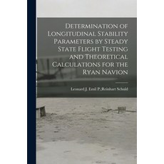 (英文圖書) Determination of Longitudinal Stability Parameters by Steady State Flight Testing and Theoret... 平裝版, Hassell Street Press, 英文