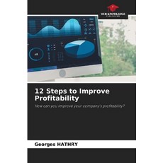 (英文圖書) 12 Steps to Improve Profitability 平裝版, Our Knowledge Publishing, 英文