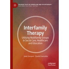 (英文圖書) Interfamily Therapy: Utilising Multifamily Groups in Social Care Healthcare an... 平裝版, Palgrave MacMillan, 英文