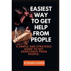 (英文圖書) Easiest Way to Get Help from People: A simple and strategic guide to get assistance from people. 平裝版, Independently Published, 英文