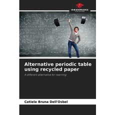 (英文圖書) Alternative periodic table using recycled paper 平裝版, Our Knowledge Publishing, 英文