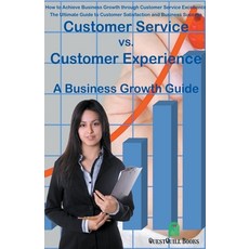(英文圖書) Customer Service vs. Customer Experience - A Business Growth Guide 平裝版, Questquill Books, 英文