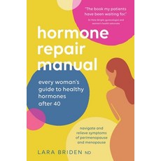 Hormone Repair Manual: Every woman's guide to healthy hormones after 40 平裝版, Greenpeak Publishing, 英文