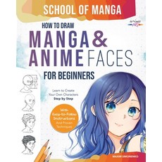 (英文圖書) School of Manga: How To Draw Manga and Anime Faces for Beginners Learn To Create Your Own Cha... 平裝版, Maximko Art Books, 英文