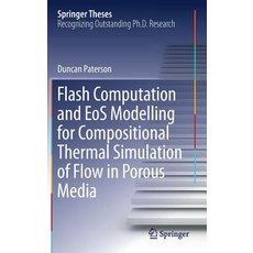 (英文圖書) Flash Computation and EOS Modelling for Compositional Thermal Simulation of Flow in Porous Media 精裝版, Springer, 英文