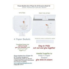 (英文圖書) Flower Baskets Out of Paper for All Occasions Book 52: Goose Gift Box Basket 平裝版, Createspace Independent Pub..., 英文