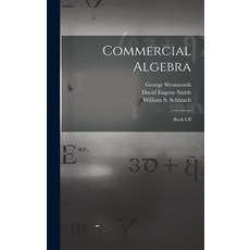 (英文圖書) Commercial Algebra: Book I-II 精裝版, Legare Street Press, 英文