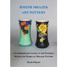 (英文圖書) Joseph Mrazek Art Pottery 平裝版, WingSpan Press, 英文