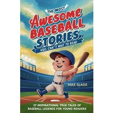 (英文圖書)The Most AWESOME Baseball Stories Kids Can't Wait To Read: 27 Inspirational True... 平裝版, Independently Published, 英文