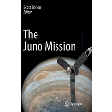 The Juno Mission 精裝版, Springer, 英文