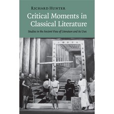 (英文圖書) Critical Moments in Classical Literature 平裝版, Cambridge University Press, 英文