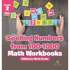 (英文圖書)Spelling Numbers from 100-1000 - Math Workbooks Grade 2 Children's Math Books 精裝版, Baby Professor, 英文
