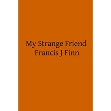 (英文圖書)My Strange Friend 平裝版, Createspace Independent Pub..., 英文