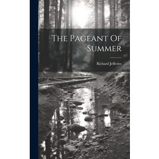 (英文圖書) The Pageant Of Summer 精裝版, Legare Street Press, 英文